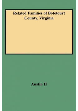 Related Families of Botetourt County, Virginia (Rev)