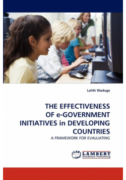 The Effectiveness Of E-Government Initiatives In Developing Countries