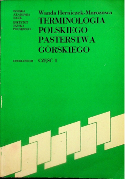 Terminologia polskiego pasterstwa górskiego Część I