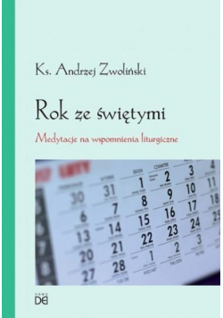 Rok ze świętymi Medytacje na wspomnienia liturg.