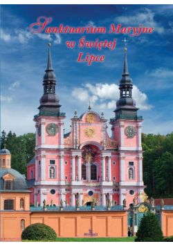 Sanktuarium Maryjne w Świętej Lipce