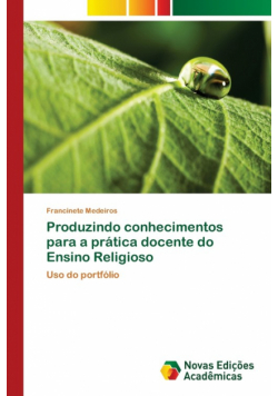Produzindo conhecimentos para a prática docente do Ensino Religioso