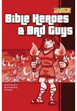 Bible Heroes& Bad Guys