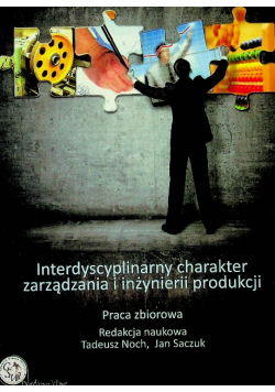 Interdyscyplinarny charakter zarządzania i inżynierii produkcji