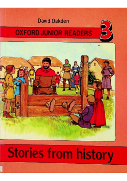 Oxford Junior Readers 3 Stories from history