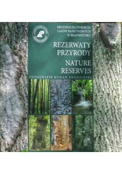 Rezerwaty Przyrody Nature Reserves