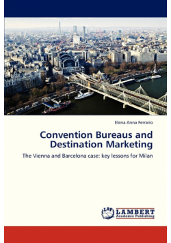 Convention Bureaus and Destination Marketing