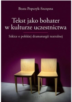 Tekst jako bohater w kulturze uczestnictwa