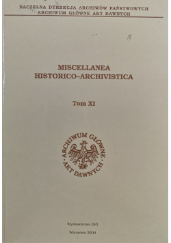 Miscellanea historico archivistica tom XI