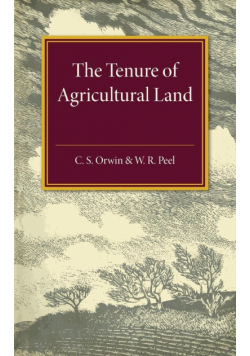 The Tenure of Agricultural Land