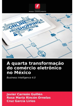 A quarta transformação do comércio eletrônico no México