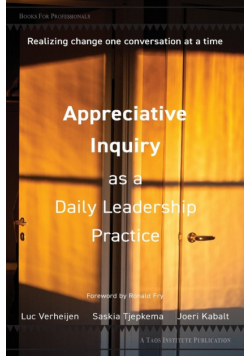 Appreciative Inquiry as a Daily Leadership Practice