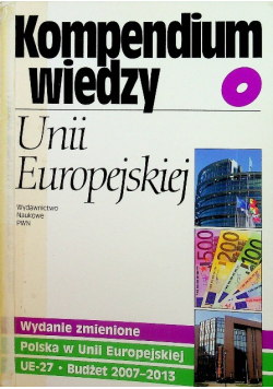 Kompendium wiedzy o Unii Europejskiej