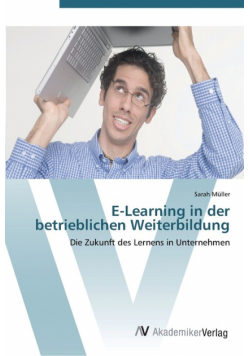 E-Learning in der betrieblichen Weiterbildung