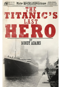 The Titanic's Last Hero