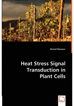 Heat Stress Signal Transduction in Plant Cells