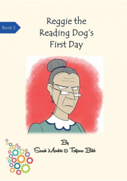 Reggie the Reading Dog's First Day