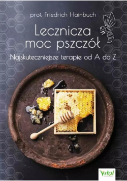 Lecznicza moc pszczół