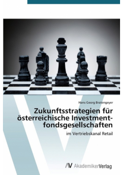 Zukunftsstrategien für österreichische Investment­fonds­ge­sellschaften