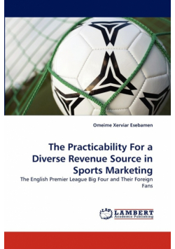 The Practicability For a Diverse Revenue Source in Sports Marketing