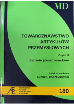 Towaroznawstwo Artykułów Przemysłowych Część III Badanie jakości wyrobów