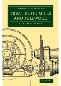 Treatise on Mills and Millwork