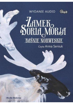 Zamek Soria Moria. Baśnie Norweskie. Audiobook