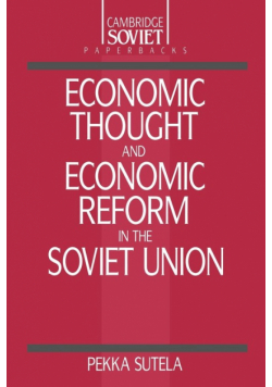 Economic Thought and Economic Reform in the Soviet Union