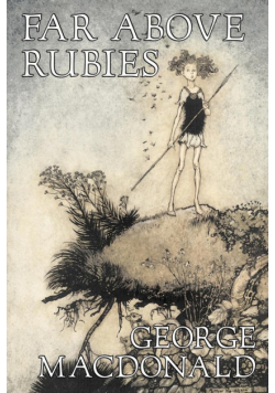 Far Above Rubies by George Macdonald, Fiction, Classics, Action & Adventure