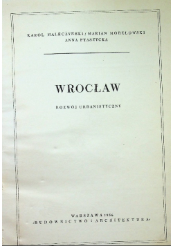 Wrocław. Rozwój urbanistyczny