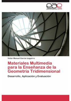 Materiales Multimedia para la Enseñanza de la Geometría Tridimensional