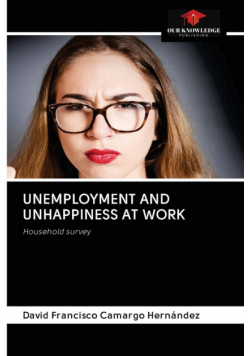 Unemployment And Unhappiness At Work