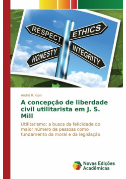 A concepção de liberdade civil utilitarista em J. S. Mill