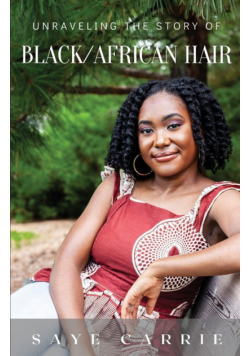 Unraveling the Story of Black/African Hair