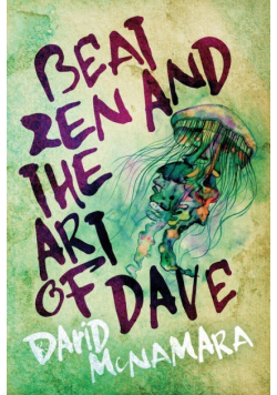 Beat Zen and the Art of Dave