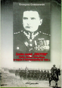 Zanim został Grotem Służba Stefana Roweckiego w wojsku II Rzeczypospolitej do 1939 r