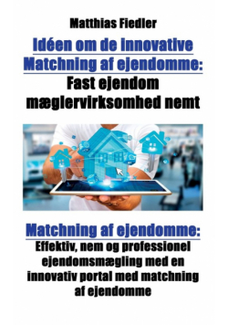 Idéen om de innovative Matchning af ejendomme