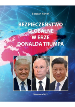 Bezpieczeństwo globalne w erze Donalda Trumpa