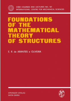 Foundations of the mathematical theory of structures