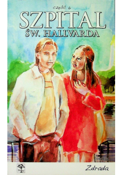 Szpital św hallvarda Część 6 Zdrada
