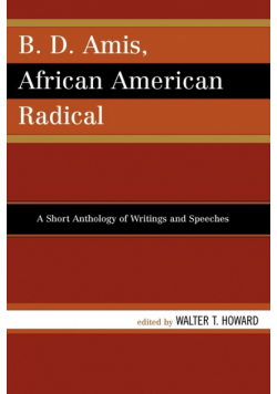 B.D. Amis, African American Radical