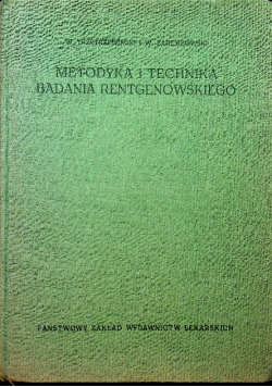 Metodyka i technika badania rentgenowskiego