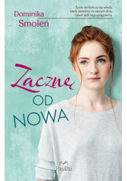 Zacznę od nowa