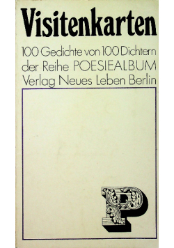 Visitenkarten 100 Gedichte von 100 Dichtern der Reihe Poesiealbum