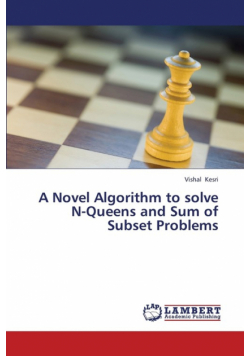 A Novel Algorithm to Solve N-Queens and Sum of Subset Problems