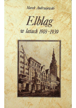 Elbląg w latach 1918 1939