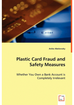 Plastic Card Fraud and Safety Measures