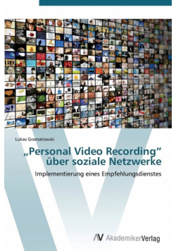 „Personal Video Recording" über soziale Netzwerke