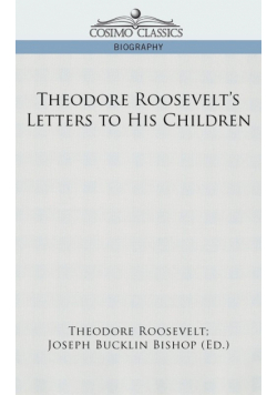 Theodore Roosevelt's Letters to His Children