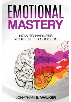 Emotional Agility - Emotional Mastery